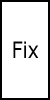 Fix